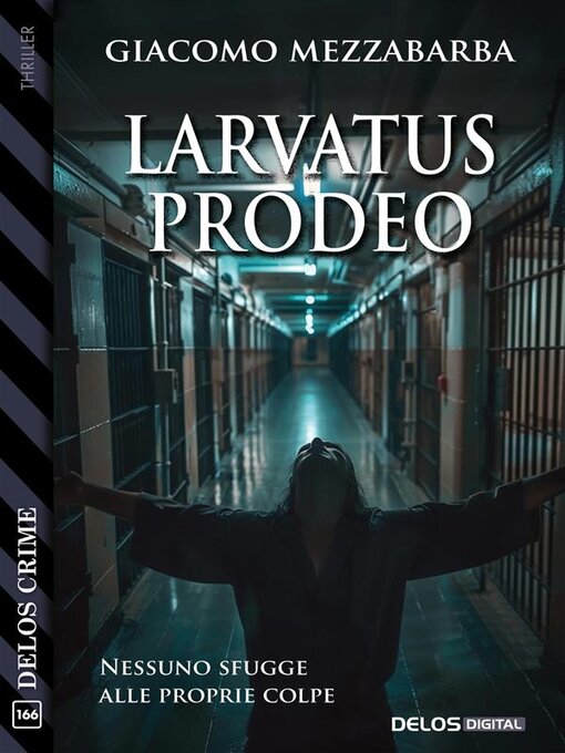 Title details for Larvatus Prodeo by Giacomo Mezzabarba - Available